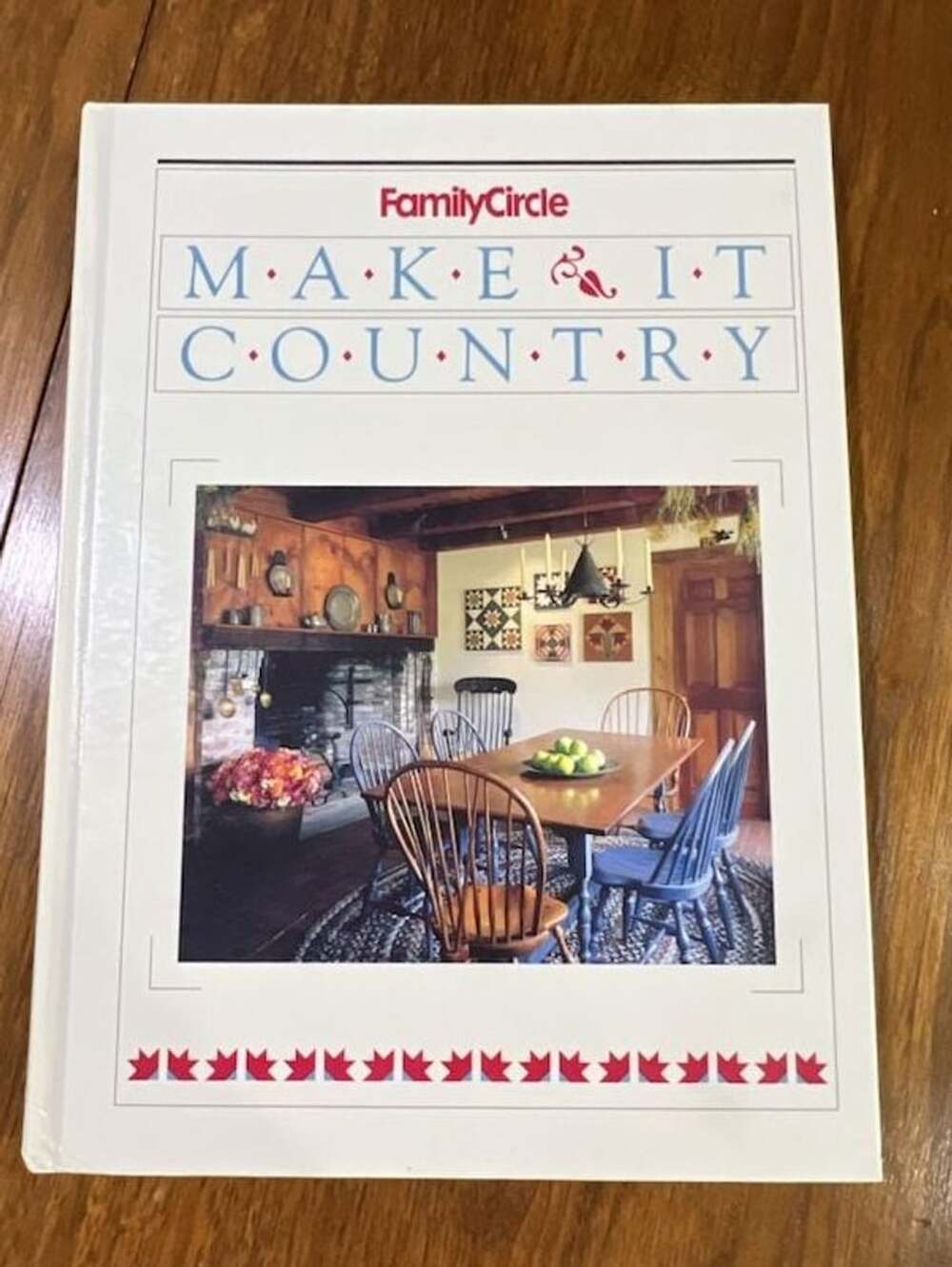 Family Circle Make It Country Hardcover Book 1989